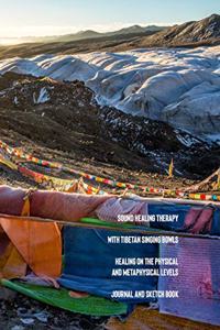 Sound Healing Therapy with Tibetan Singing Bowls Healing on the Physical and Metaphysical Levels