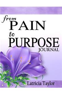 From Pain to Purpose Journal