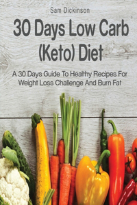 30 Days Low Carb (Keto) Diet