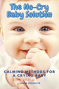 The No-Cry Baby Solution