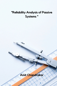 Reliability Analysis of Passive Systems