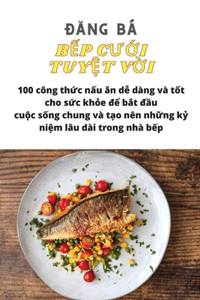 BẾp CƯỚi TuyỆt VỜi