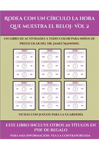 Fichas con juegos para la guardería (Rodea con un círculo la hora que muestra el reloj- Vol 2)