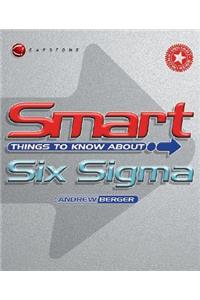 Smart Things to Know about Six SIGMA