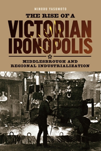 Rise of a Victorian Ironopolis