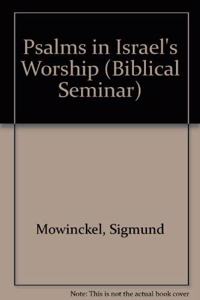 Psalms in Israel's Worship (Biblical Seminar S