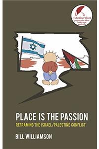 Place is the Passion