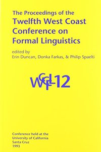 Proceedings of the 12th West Coast Conference on Formal Linguistics
