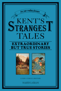 Kent's Strangest Tales