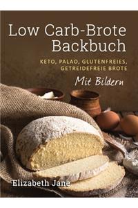 Low Carb-Brote Backbuch