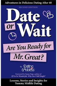 Date or Wait