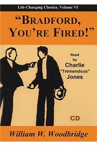 Bradford, You're Fired!