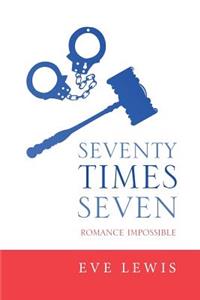 Seventy Times Seven