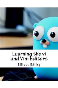 Learning the VI and Vim Editors