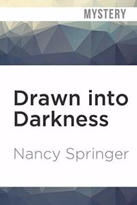 Drawn Into Darkness