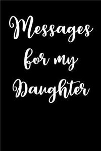 Messages for My Daughter