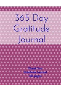 365 Day Gratitude Journal - Thank You Notebook Journal 365 pages