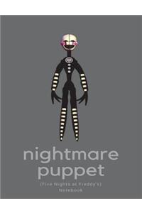 Nightmare Puppet Notebook (Five Nights at Freddy's)