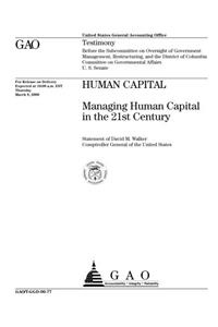 Human Capital: Managing Human Capital in the 21st Century