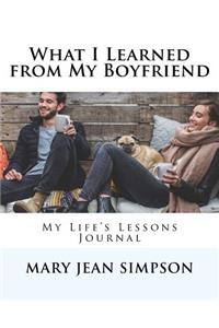 What I Learned from My Boyfriend
