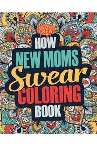 How New Moms Swear Coloring Book