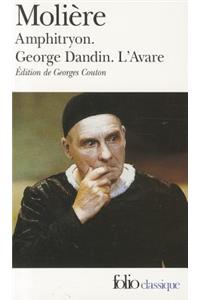 Amphitryon / George Dandin / L'Avare