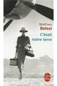 C'Était Notre Terre