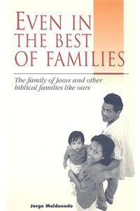 Even in the Best of Families