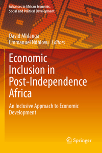 Economic Inclusion in Post-Independence Africa