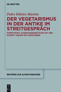 Der Vegetarismus in Der Antike Im Streitgespräch