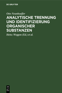 Analytische Trennung und Identifizierung organischer Substanzen