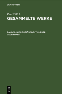 Die Religiöse Deutung Der Gegenwart