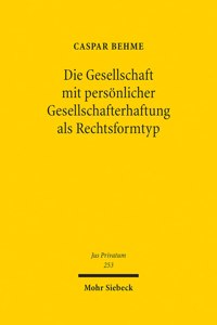 Die Gesellschaft Mit Personlicher Gesellschafterhaftung ALS Rechtsformtyp