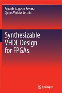 Synthesizable VHDL Design for FPGAs