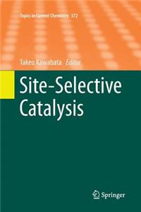 Site-Selective Catalysis