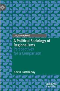 Political Sociology of Regionalisms