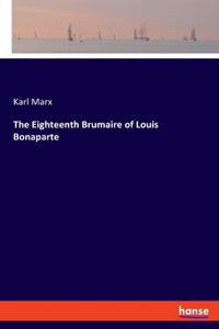 Eighteenth Brumaire of Louis Bonaparte