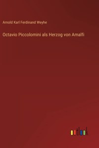 Octavio Piccolomini als Herzog von Amalfi