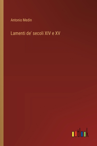 Lamenti de' secoli XIV e XV
