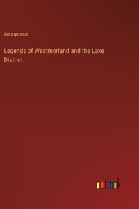 Legends of Westmorland and the Lake District