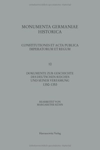 Constitutiones Et ACTA Publica Imperatorum Et Regum (1350-1353)