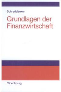 Grundlagen Der Finanzwirtschaft: Ein InformationsÃ¶konomischer Zugang