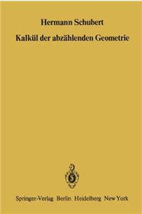 Kalkul Der Abzahlenden Geometrie