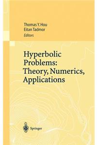 Hyperbolic Problems: Theory, Numerics, Applications