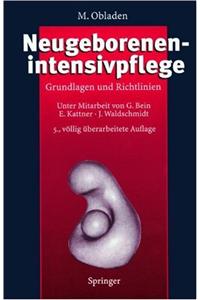 Neugeborenenintensivpflege: Grundlagen Und Richtlinien