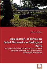 Application of Bayesian Belief Network on Biological Traits