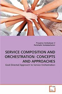 Service Composition and Orchestration
