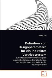 Definition von Designparametern für ein indirektes Vertriebssystem