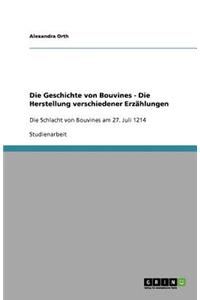 Die Geschichte von Bouvines - Die Herstellung verschiedener Erzählungen