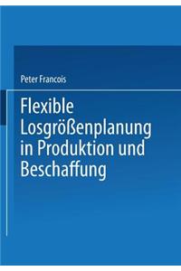 Flexible Losgrößenplanung in Produktion Und Beschaffung